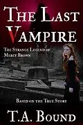 E-Book (epub) The Last Vampire von T. A. Bound