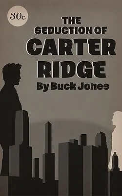 E-Book (epub) The Seduction of Carter Ridge von Buck Jones