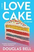 E-Book (epub) Love Cake von Douglas Bell