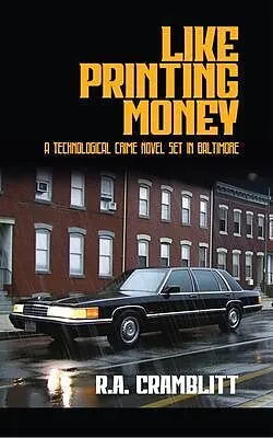 E-Book (epub) Like Printing Money von R. A. Cramblitt