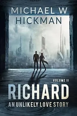 E-Book (epub) Richard: An Unlikely Love Story von Michael Hickman