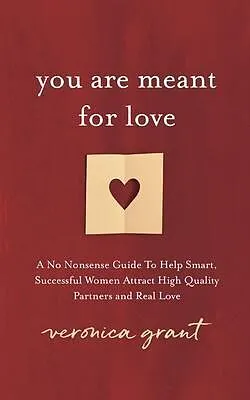 E-Book (epub) You Are Meant For Love von Veronica Grant