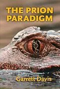 E-Book (epub) The Prion Paradigm von Garrett Davis