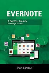 eBook (epub) Evernote: A Success Manual for College Students de Stan Skrabut