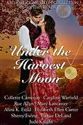 E-Book (epub) Under the Harvest Moon von Bluestocking Belles, Collette Cameron, Caroline Warfield