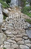 E-Book (epub) High Sierra Quarry von Paul Wagner