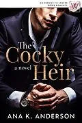 E-Book (epub) Cocky Heir von Ana K. Anderson