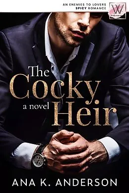 E-Book (epub) Cocky Heir von Ana K. Anderson