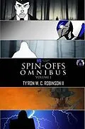 E-Book (epub) Dark Titan Universe Spin-Offs Omnibus von Ty'Ron W. C. Robinson II