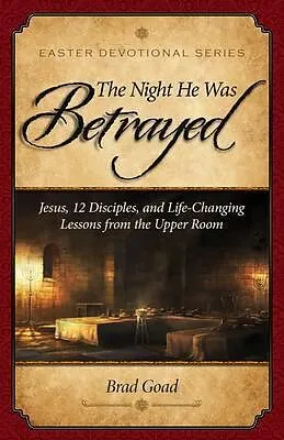 E-Book (epub) The Night He Was Betrayed von Brad Goad