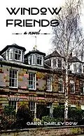 E-Book (epub) Window Friends von Carol Darley Dow