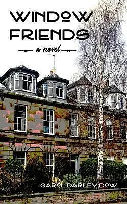 E-Book (epub) Window Friends von Carol Darley Dow
