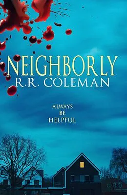 E-Book (epub) Neighborly von R. R. Coleman