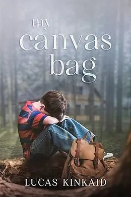 E-Book (epub) My Canvas Bag von Lucas Kinkaid