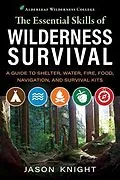 E-Book (epub) The Essential Skills of Wilderness Survival von Jason Knight