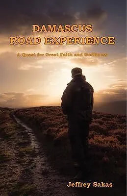 E-Book (epub) Damascus Road Experience von Jeffery L. Sakas