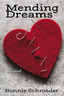 E-Book (epub) Mending Dreams von Bonnie Schroeder