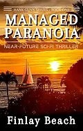E-Book (epub) Managed Paranoia - Book One (Hank Gunn Series, #1) von Finlay Beach