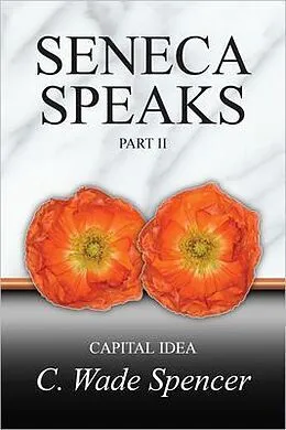 E-Book (epub) SENECA SPEAKS von C. Wade Spencer