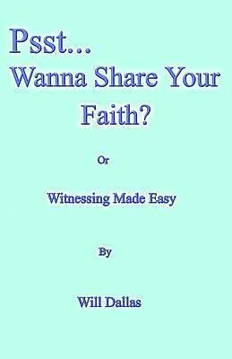 E-Book (epub) Psst...Wanna Share Your Faith? von Will Dallas