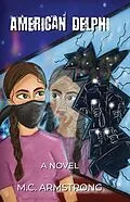 E-Book (epub) American Delphi von M. C. Armstrong