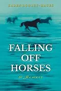 E-Book (epub) Falling Off Horses von Karen Donley-Hayes