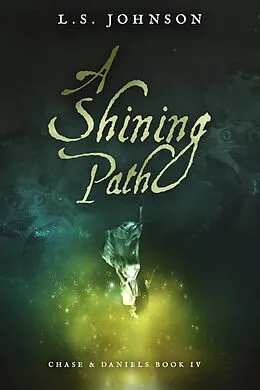 E-Book (epub) A Shining Path (Chase & Daniels, #4) von L. S. Johnson