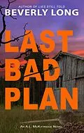 E-Book (epub) Last Bad Plan von Beverly Long