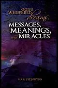 E-Book (epub) God's Whispered Dreams von Mari E Fitz-Wynn