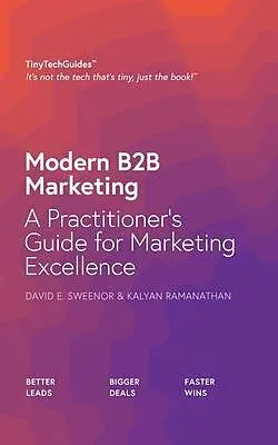 E-Book (epub) Modern B2B Marketing von David Sweenor, Kalyan Ramanathan
