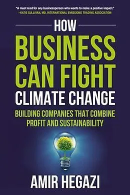 E-Book (epub) How Business Can Fight Climate Change von Amir Hegazi