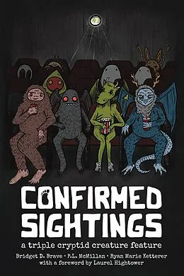 E-Book (epub) Confirmed Sightings: A Triple Cryptid Creature Feature von P. L. McMillan, Bridget D. Brave, Ryan Marie Ketterer