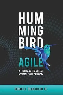 E-Book (epub) Hummingbird Agile von Gerald Blanchard