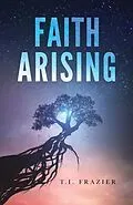 E-Book (epub) Faith Arising von T. I. Frazier