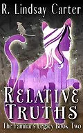 E-Book (epub) Relative Truths (The Familar's Legacy, #2) von R. Lindsay Carter