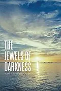E-Book (epub) The Jewels of Darkness von Mary Elizabeth Ocds