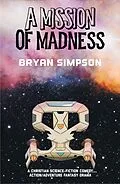 E-Book (epub) A Mission of Madness von Bryan Simpson