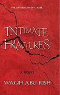E-Book (epub) Intimate Fractures von Wagih Abu-Rish
