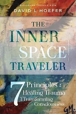 E-Book (epub) The Inner Space Traveler von David L Hoefer