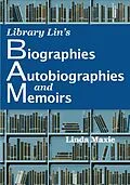 E-Book (epub) Library Lin's Biographies, Autobiographies, & Memoirs von Linda Maxie