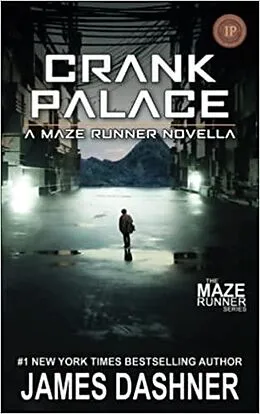 E-Book (epub) Crank Palace: A Maze Runner Novella von James Dashner