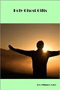 E-Book (epub) Holy Ghost Gifts von Rev. William H. Carey