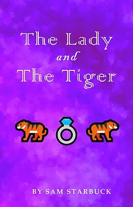 E-Book (epub) The Lady And The Tiger von Sam Starbuck