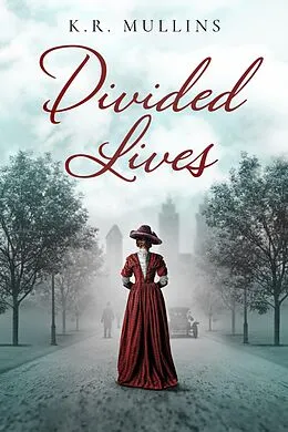 E-Book (epub) Divided Lives von K. R. Mullins