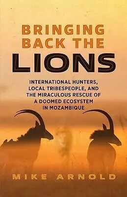 E-Book (epub) Bringing Back the Lions von Mike Arnold