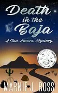 E-Book (epub) Death in the Baja (San Amaro Mystery, #1) von Marnie J Ross