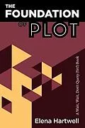 E-Book (epub) The Foundation of Plot von Elena Hartwell