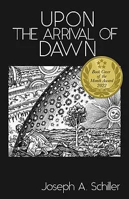 E-Book (epub) Upon the Arrival of Dawn von Joseph Schiller