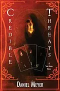 E-Book (epub) Credible Threats (Sam Adams, #1) von Daniel Meyer