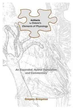E-Book (epub) Artifacts for Diderot's Elements of Physiology von Gregory Bringman, Denis Diderot